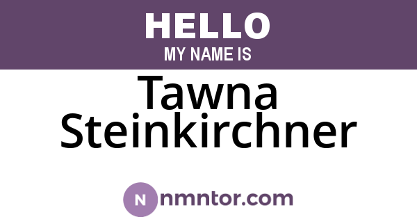 Tawna Steinkirchner