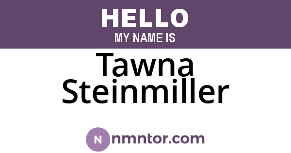 Tawna Steinmiller