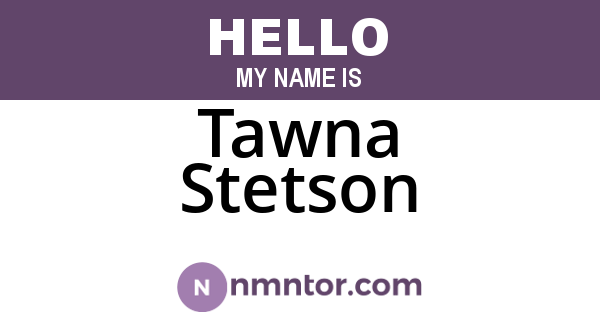 Tawna Stetson