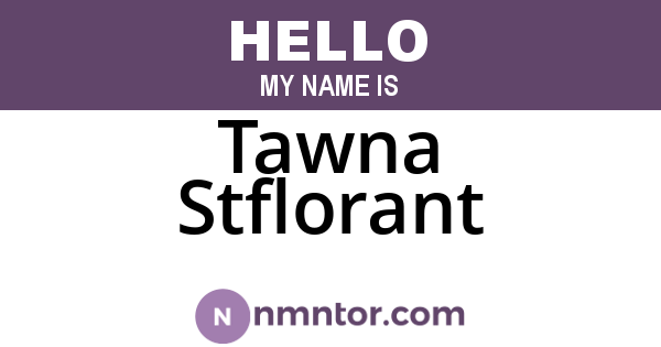 Tawna Stflorant