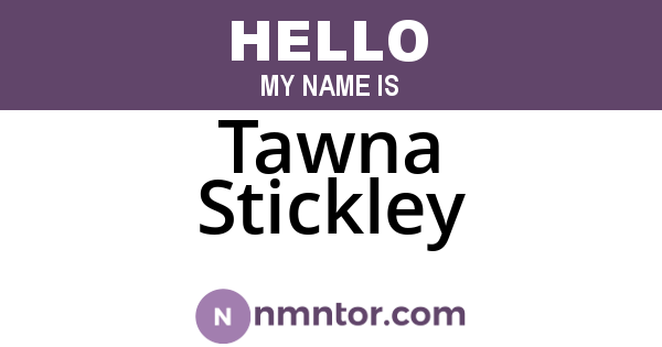 Tawna Stickley