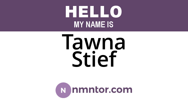 Tawna Stief