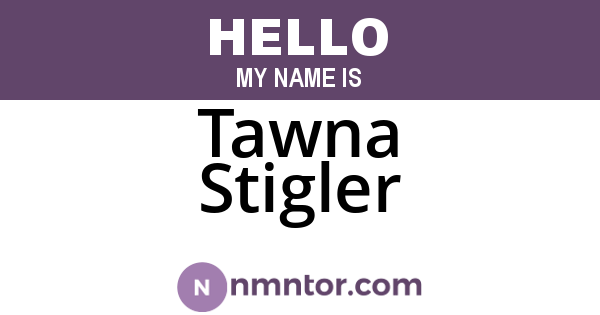 Tawna Stigler