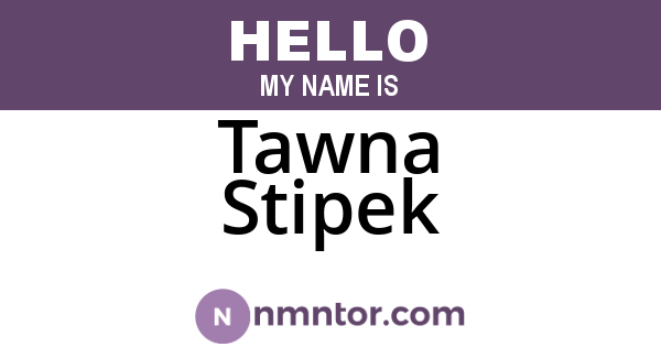 Tawna Stipek