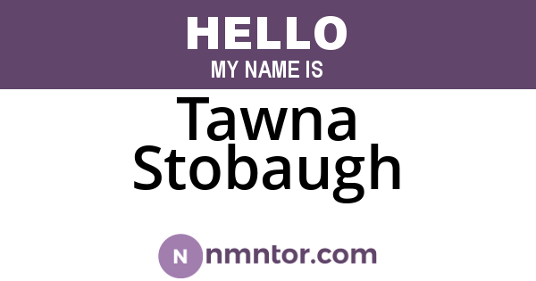 Tawna Stobaugh