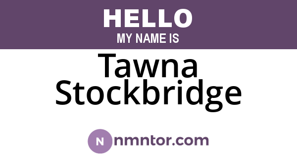 Tawna Stockbridge