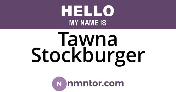 Tawna Stockburger