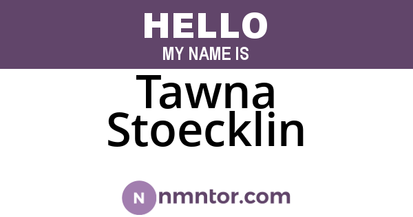 Tawna Stoecklin