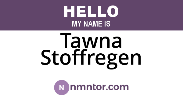 Tawna Stoffregen