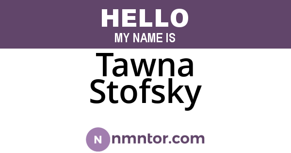 Tawna Stofsky