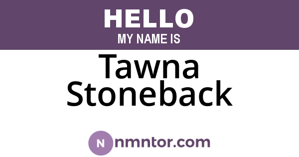 Tawna Stoneback
