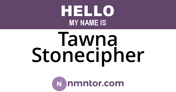 Tawna Stonecipher