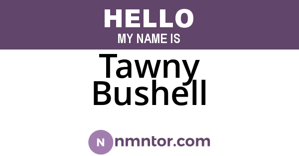 Tawny Bushell