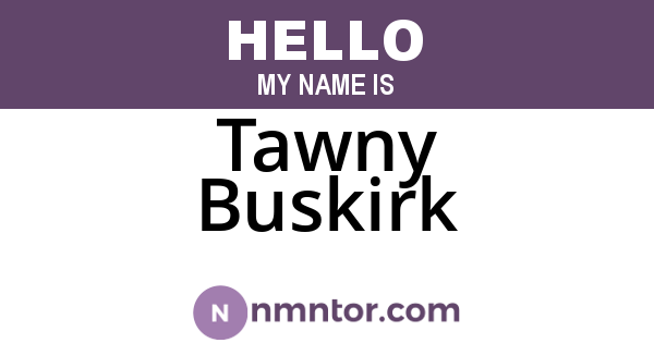 Tawny Buskirk