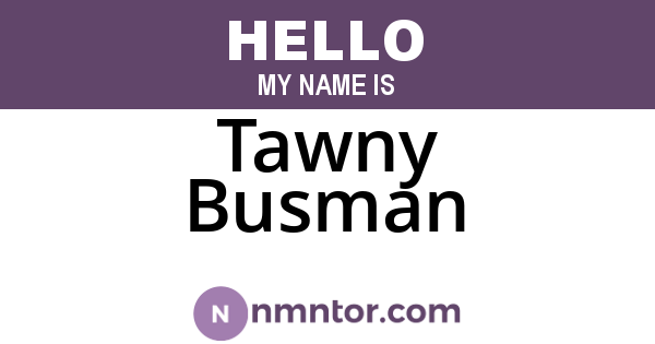 Tawny Busman