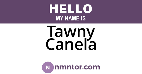 Tawny Canela