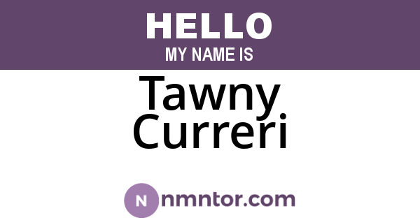 Tawny Curreri