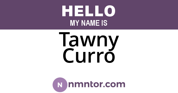Tawny Curro