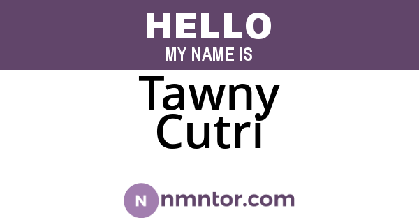 Tawny Cutri
