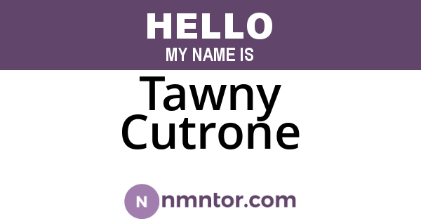 Tawny Cutrone