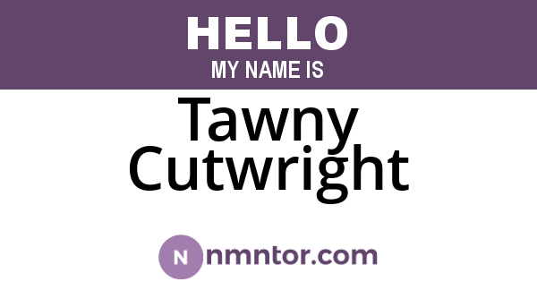 Tawny Cutwright