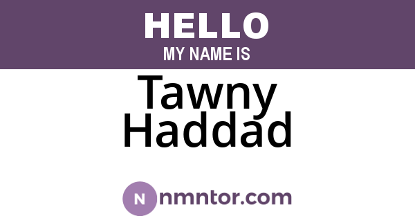 Tawny Haddad