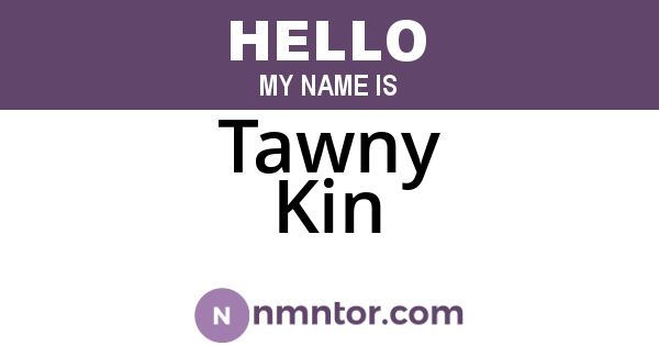 Tawny Kin