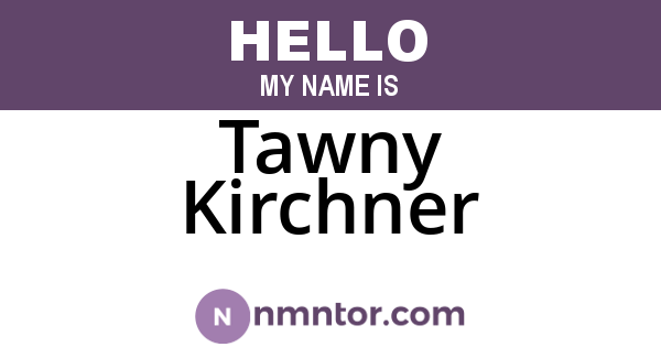 Tawny Kirchner