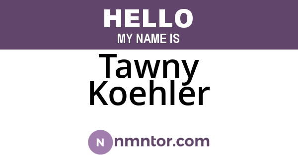 Tawny Koehler