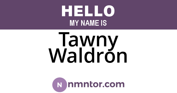 Tawny Waldron