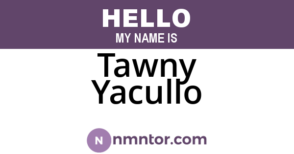 Tawny Yacullo