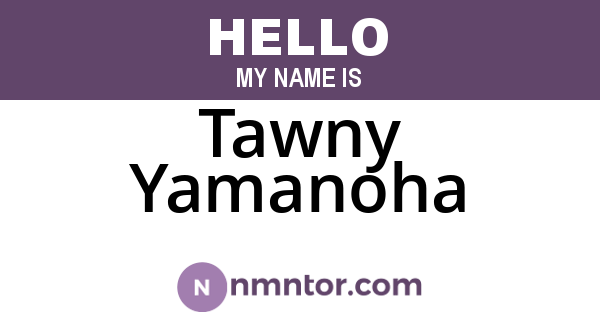 Tawny Yamanoha