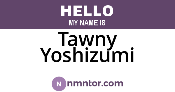 Tawny Yoshizumi