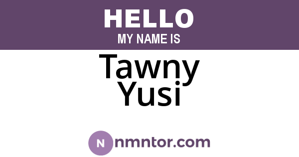 Tawny Yusi