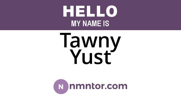 Tawny Yust