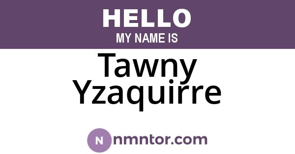 Tawny Yzaquirre