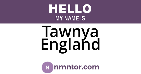 Tawnya England