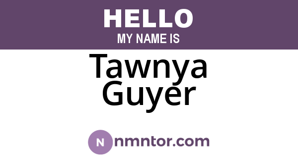 Tawnya Guyer