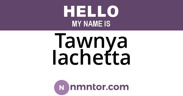 Tawnya Iachetta