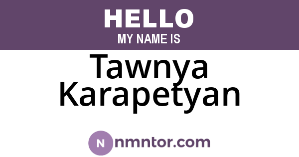 Tawnya Karapetyan
