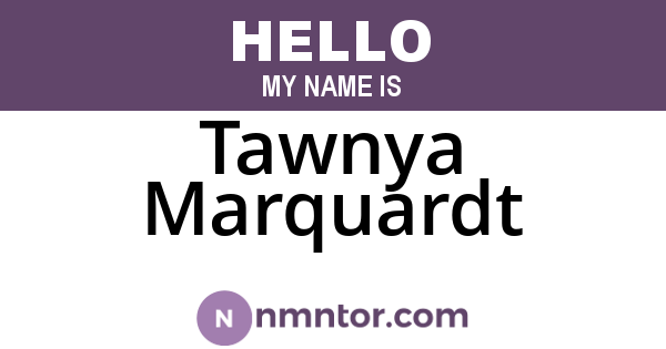 Tawnya Marquardt