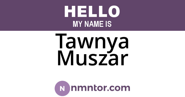 Tawnya Muszar