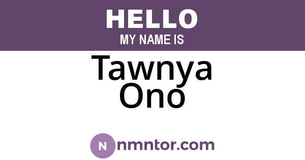 Tawnya Ono