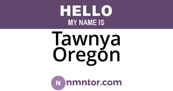 Tawnya Oregon