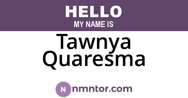 Tawnya Quaresma