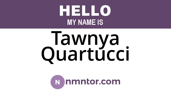 Tawnya Quartucci