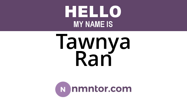 Tawnya Ran