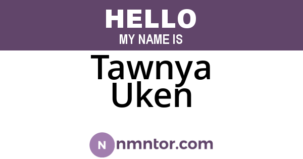 Tawnya Uken