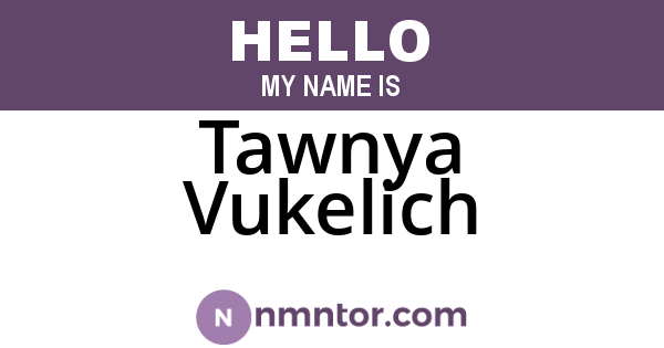 Tawnya Vukelich