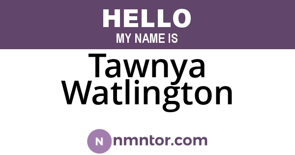 Tawnya Watlington